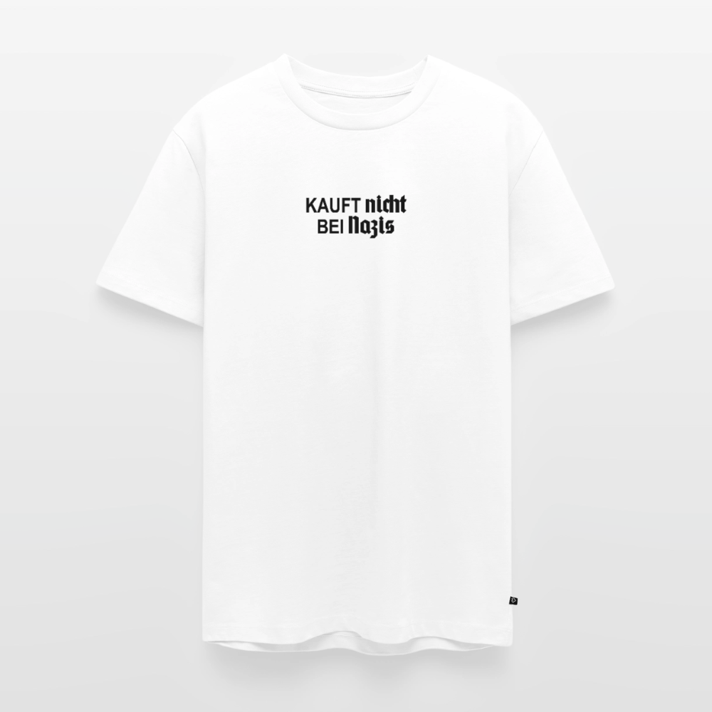 Druck18 "Kauft nicht bei Nazis" T-Shirt - Weiß