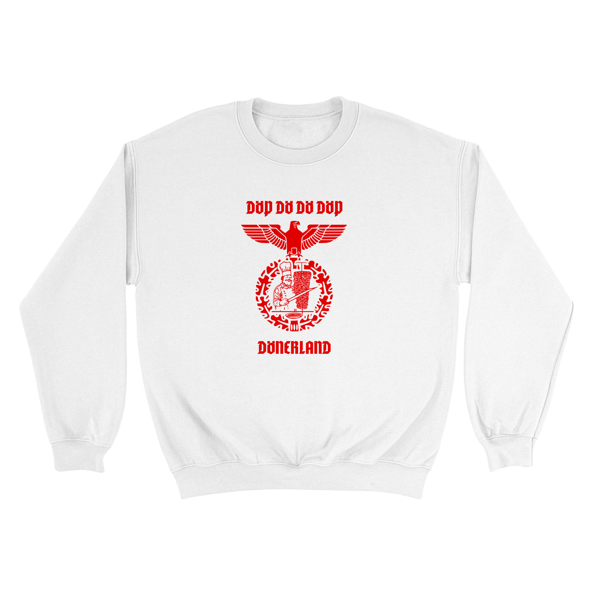 DÖP DÖ DÖ DÖP DÖNERLAND Sweatshirt